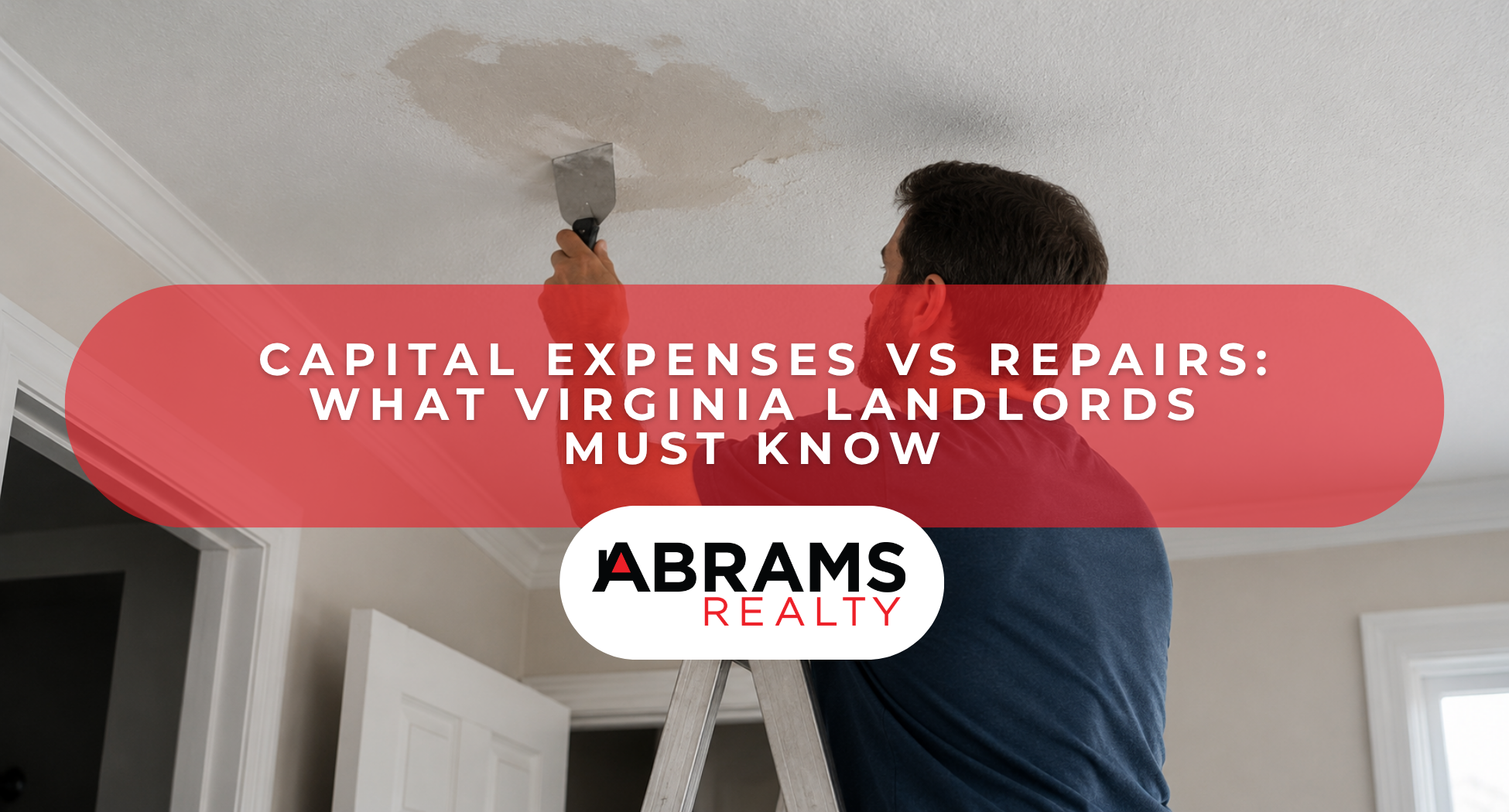 Capital Expenses vs Repairs: What Virginia Landlords Must Know
